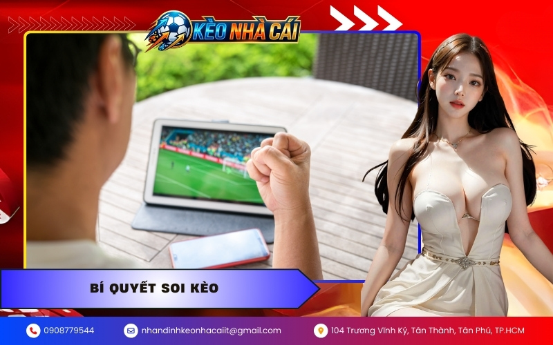 Bí quyết soi kèo