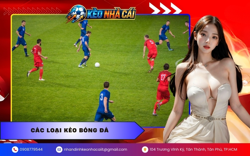 Các loại kèo bóng đá