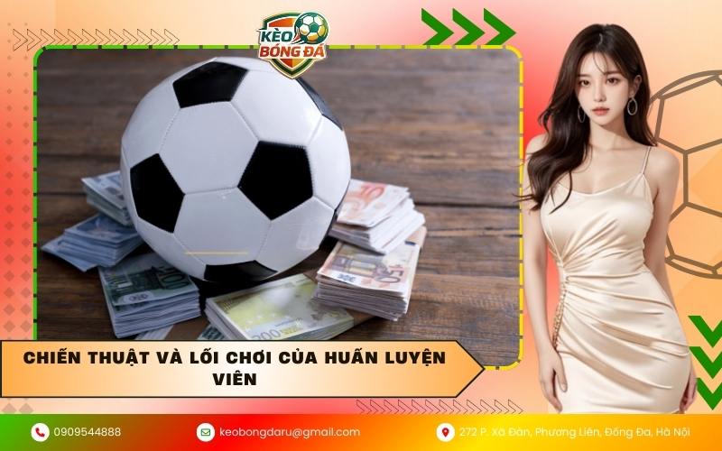 Chiến thuật và lối chơi của huấn luyện viên