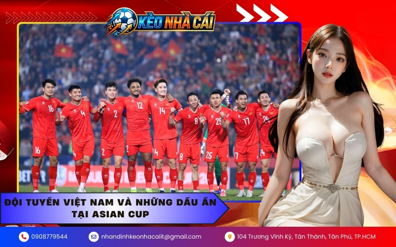 Đội tuyển Việt Nam và những dấu ấn tại Asian Cup