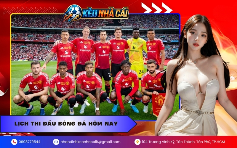 Lịch thi đấu bóng đá hôm nay