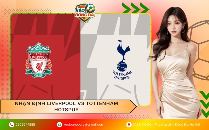 Nhận Định Liverpool vs Tottenham Hotspur