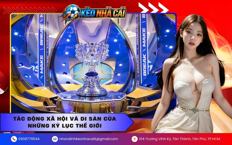 Tác động xã hội và di sản của những kỷ lục thế giới