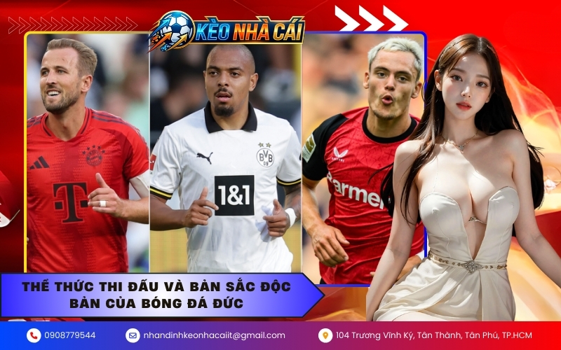 Thể thức thi đấu và bản sắc độc bản của bóng đá Đức