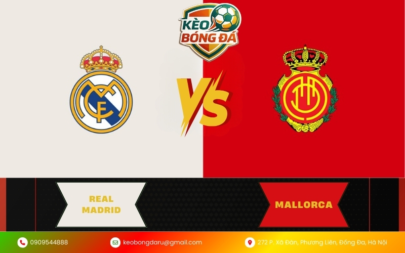 Soi Kèo Mallorca vs Real Madrid